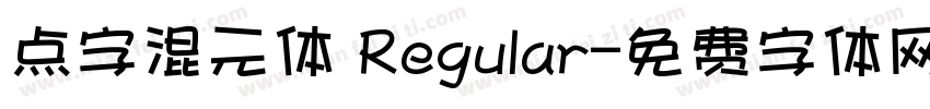 点字混元体 Regular字体转换